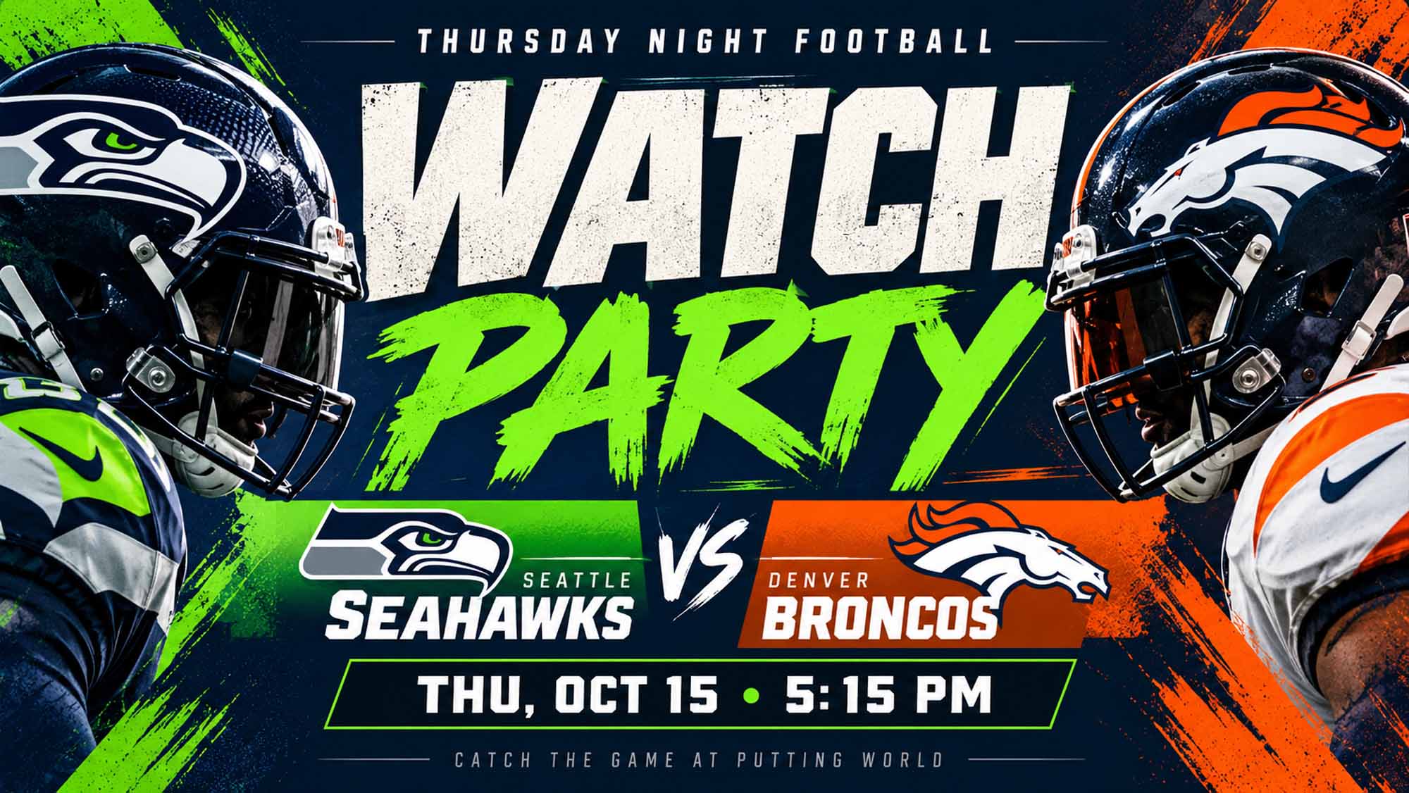 Thursday Night Football watch party graphic for Seahawks vs. Broncos on Thursday, October 15 at 5:15 PM at Putting World.