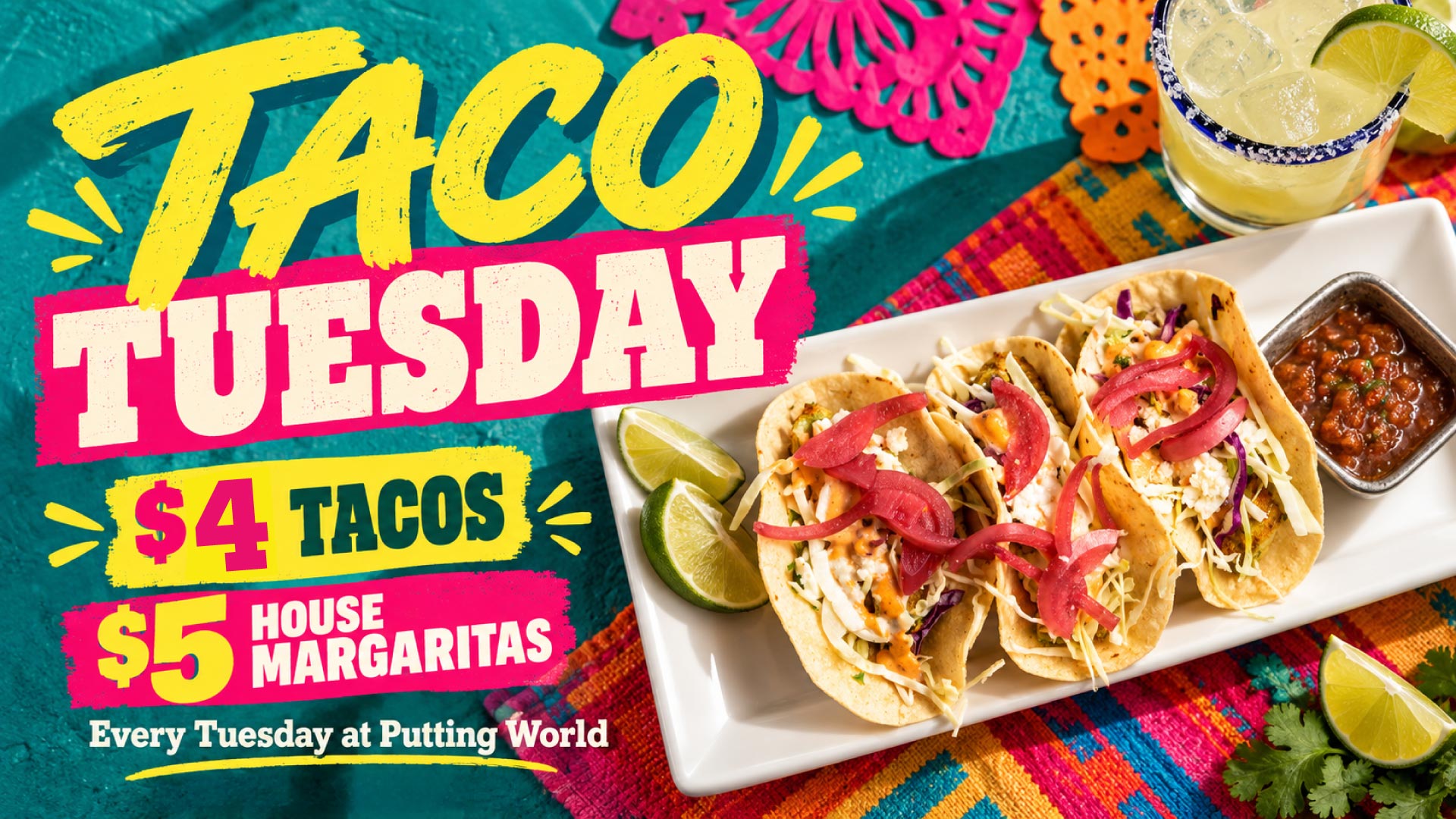 Taco Tuesday at Putting World — $4 tacos and $5 house margaritas every Tuesday