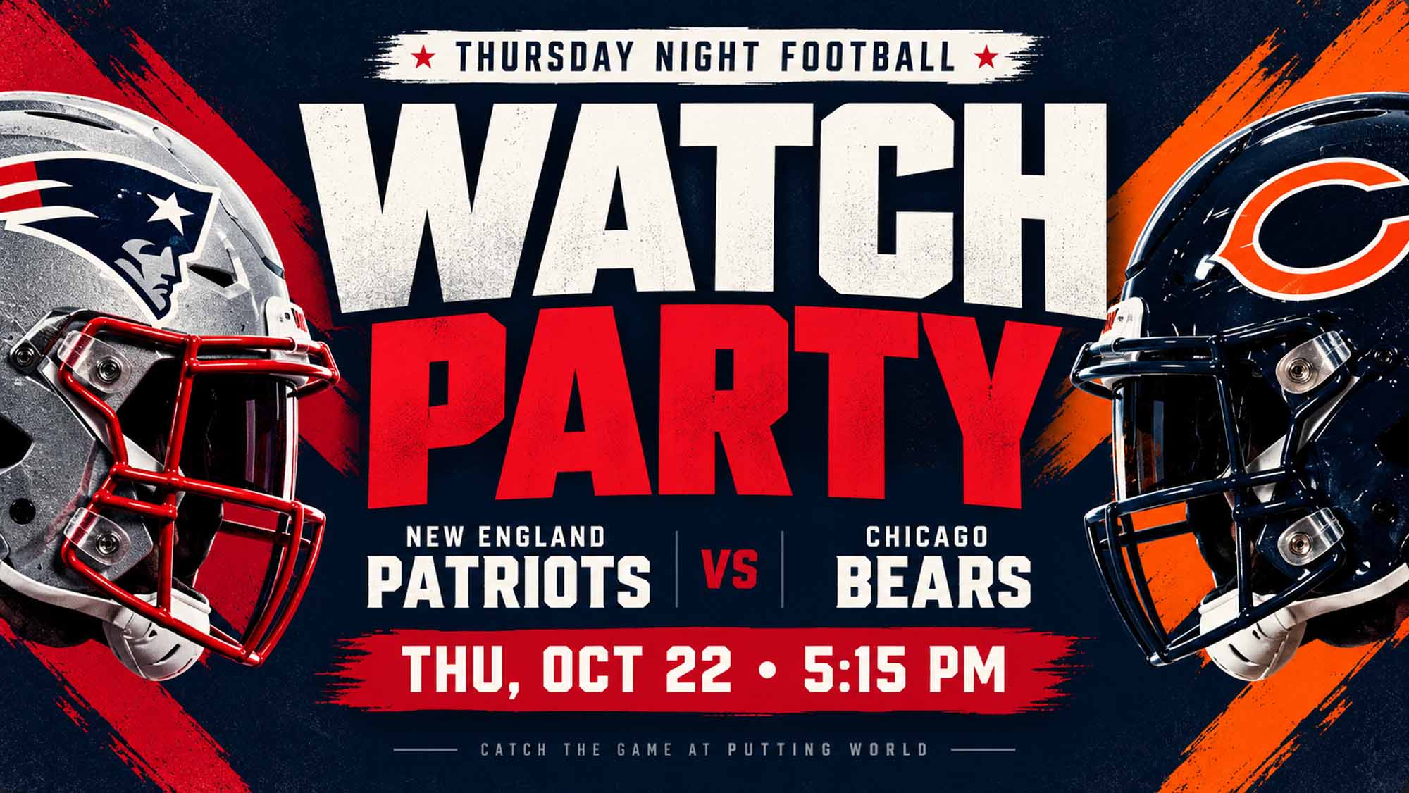 Thursday Night Football watch party graphic for Patriots vs. Bears on Thursday, October 22 at 5:15 PM at Putting World.