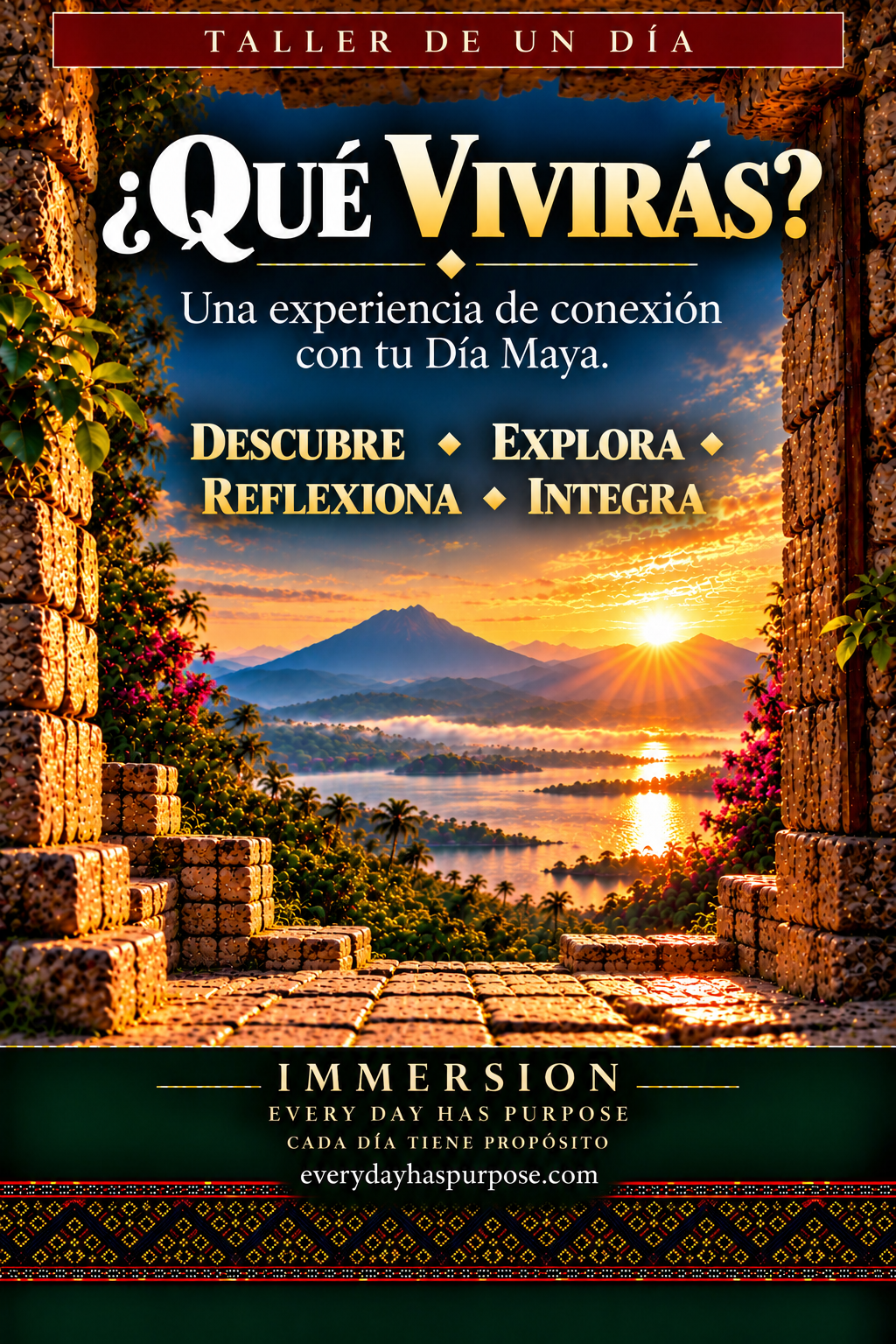 Cartel del Taller de Inmersión de Un Día: ¿Qué vivirás? Una experiencia de conexión con tu Día Maya.