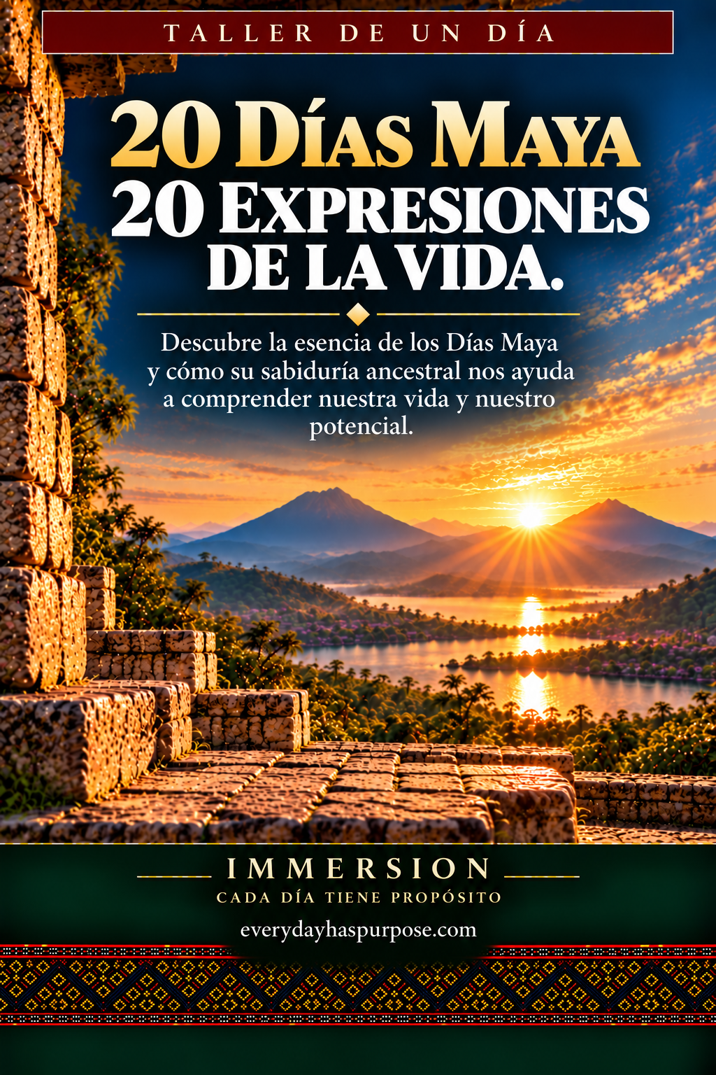 Cartel del Taller de Inmersión de Un Día: 20 Días Maya, 20 expresiones de la vida, enmarcado por un arco de piedra al amanecer.