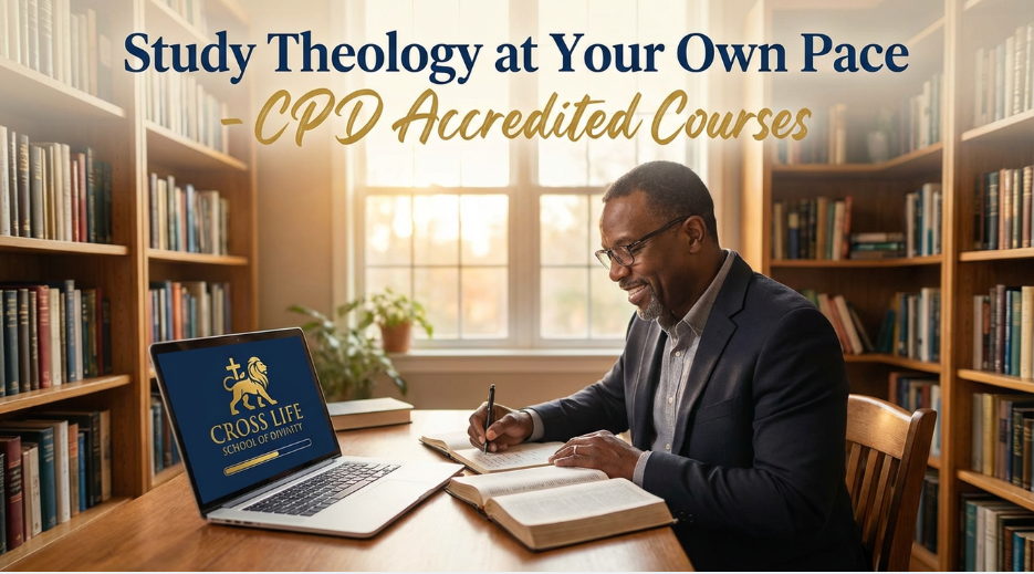 Study Theology at Your Own Pace - CPD Accredited Courses