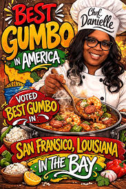 Best Gumbo in America — Chef Danielle
