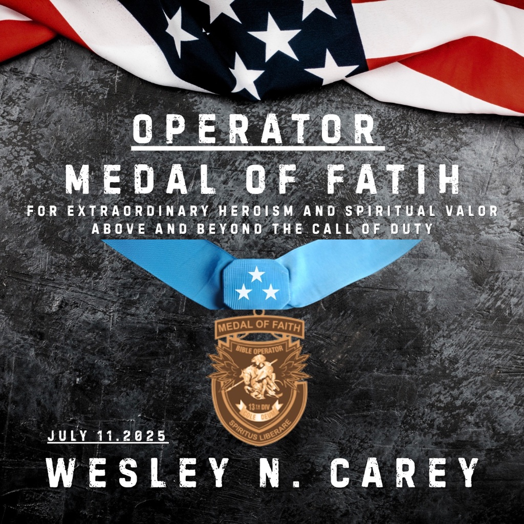 Operator Medal of Faith — Wesley N. Carey