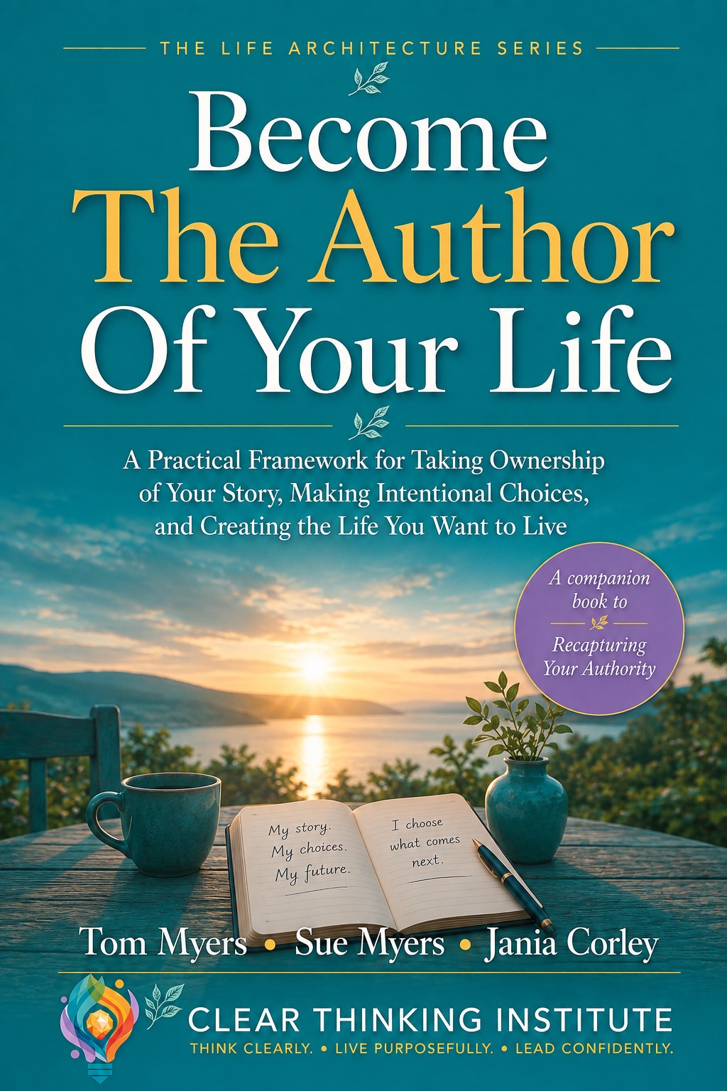Become The Author of Your Life by Tom Myers — book cover