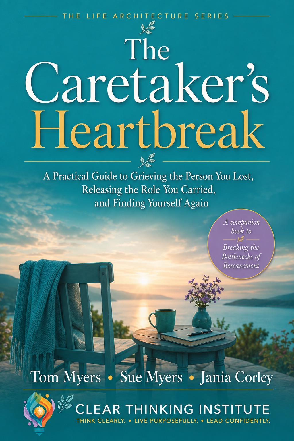 The Caregiver's Heartbreak by Tom Myers, Sue Myers, Jania Corlet — book cover