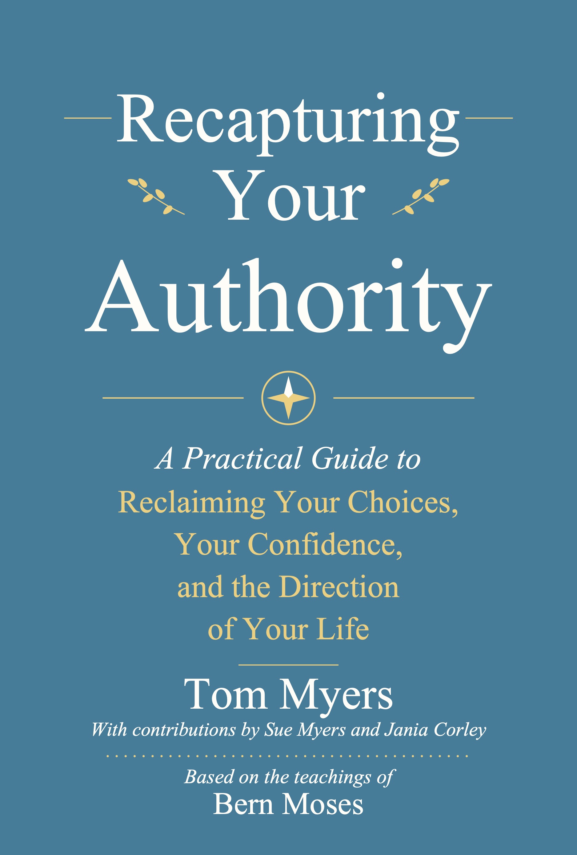 Recapturing Your Authority by Tom Myers — book cover