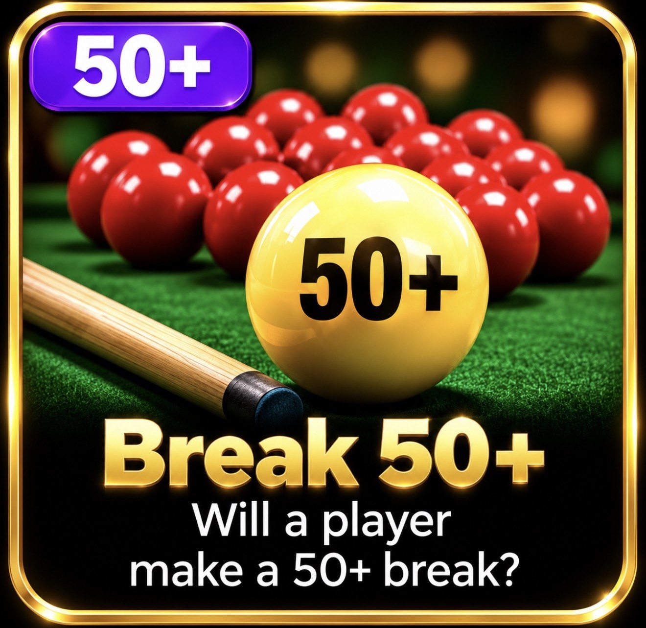 Break 50+