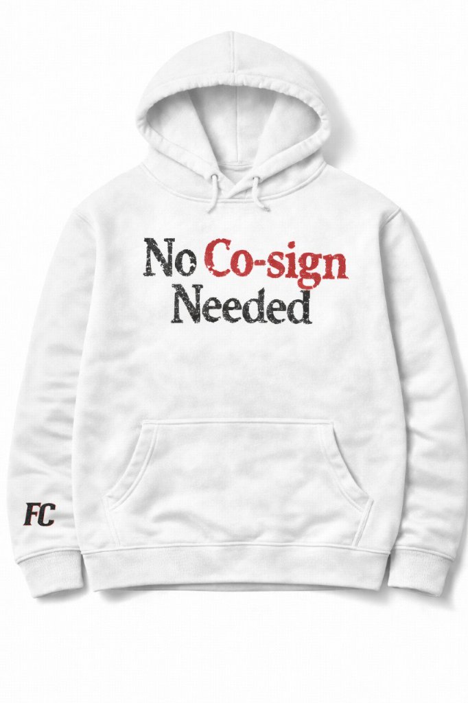 No Co-sign Needed Hoodie — White