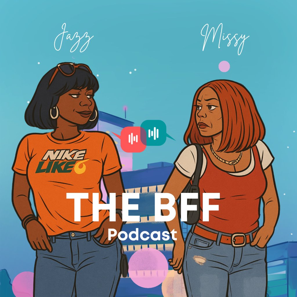 The BFF Podcast