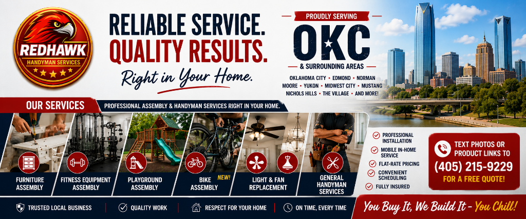Redhawk Handyman Services in Blanchard, Oklahoma — Quality Assembly & Handyman Work Reliable handyman services in Blanchard, OK — furniture assembly, home gym setup, and installation by Redhawk Handyman