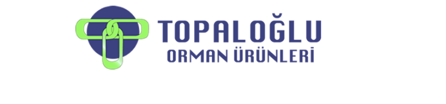 Topaloğlu Orman Ürünleri