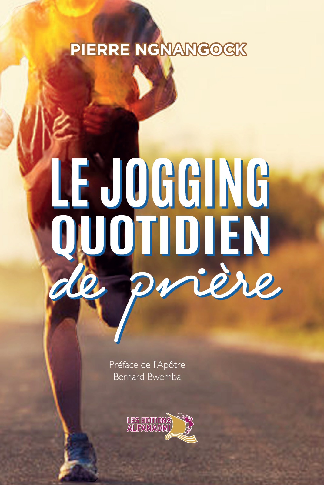 Le jogging quotidien de la prière
