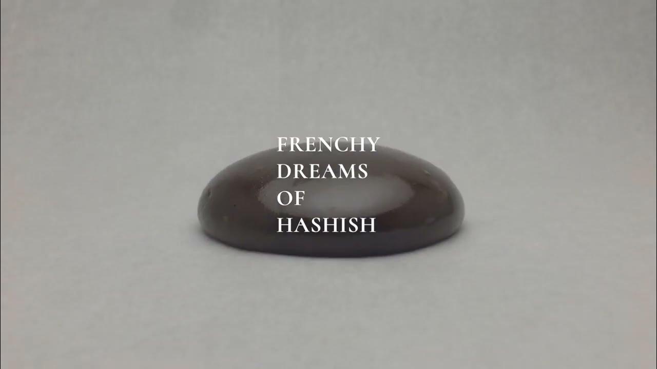 Frenchy Dreams of Hashish official trailer title over a hashish dome