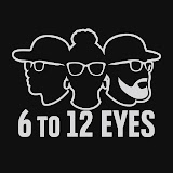 6 to 12 Eyes Podcast