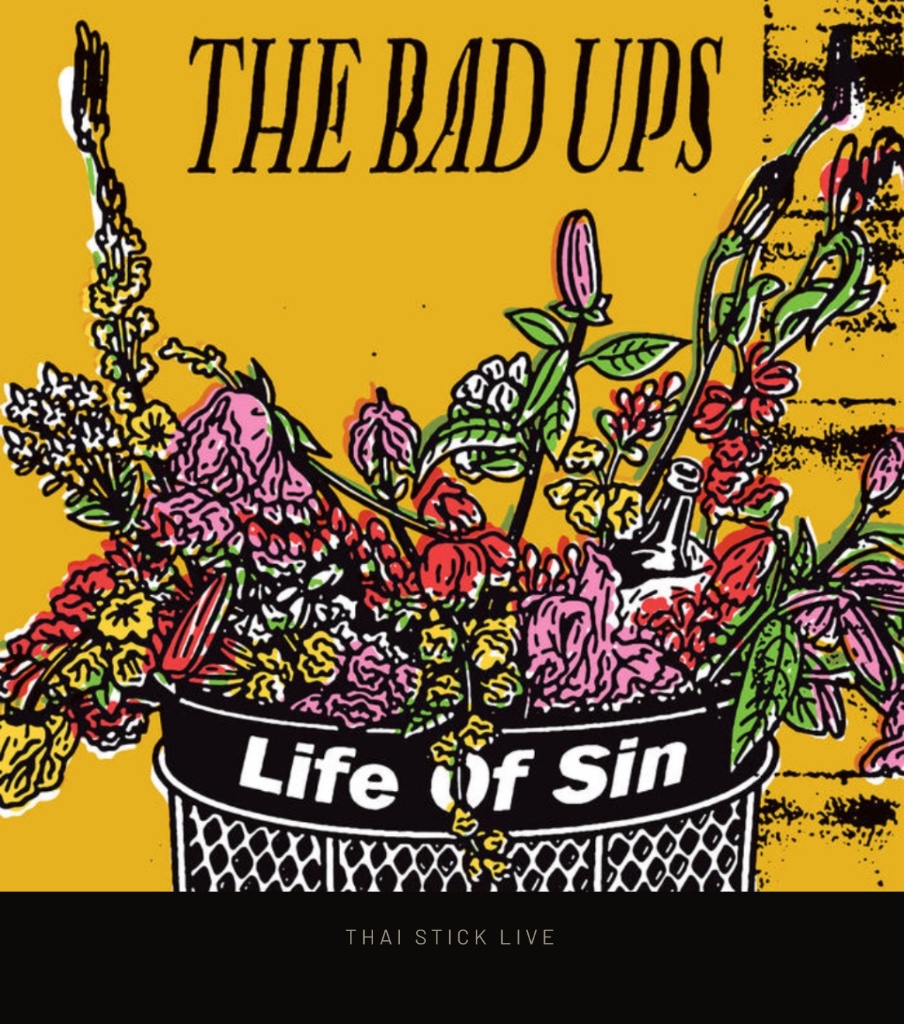 The Bad Ups — Life of Sin album cover