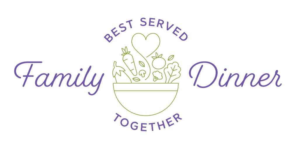 Family Dinner — Best Served Together