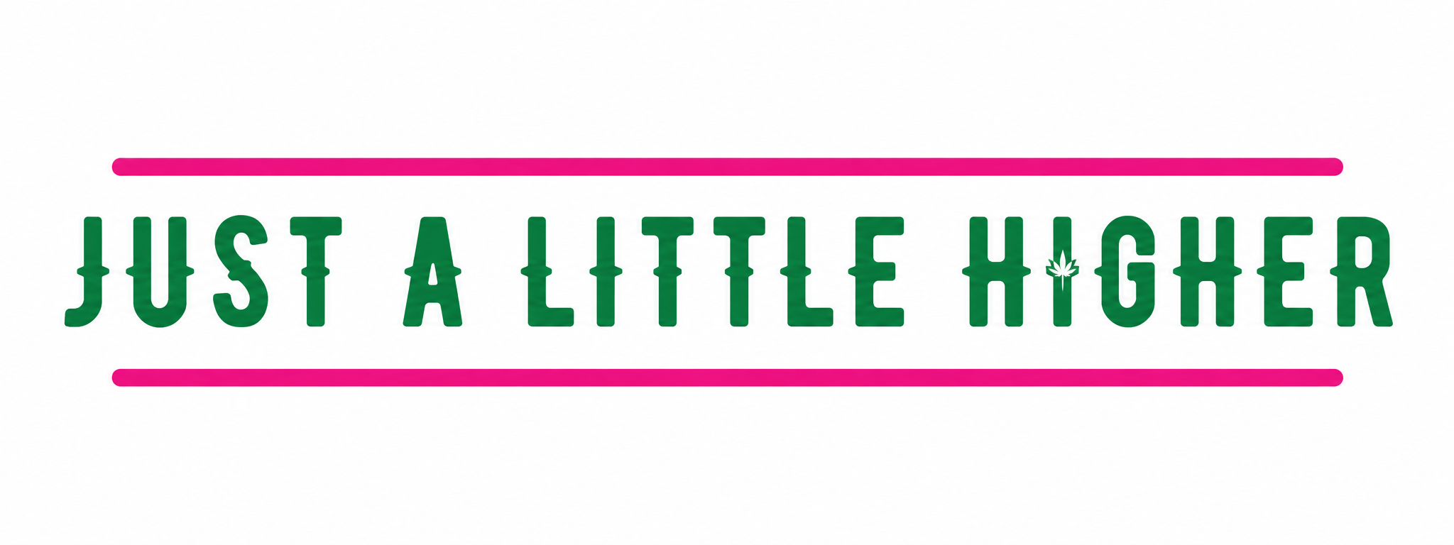 Just A Little Higher Cannabis — Upper West Side