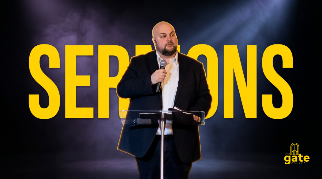 Sermons from The Gate Church