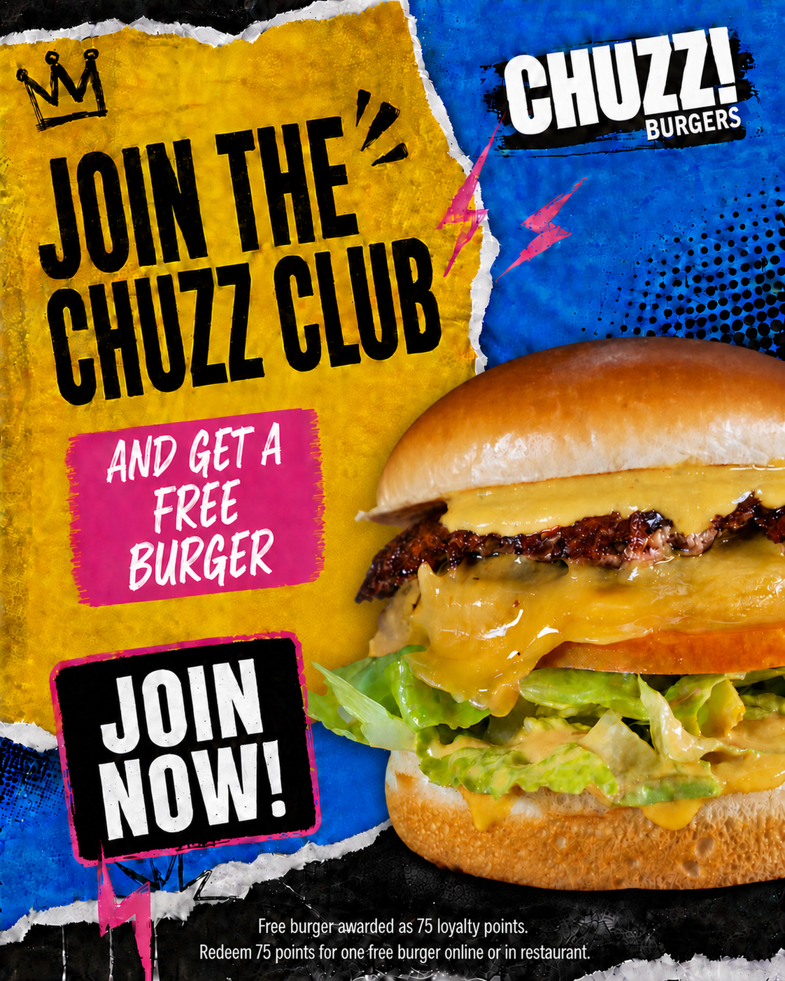Chuzz Burgers — Free burger when you join Chuzz Loyalty. Claim yours.