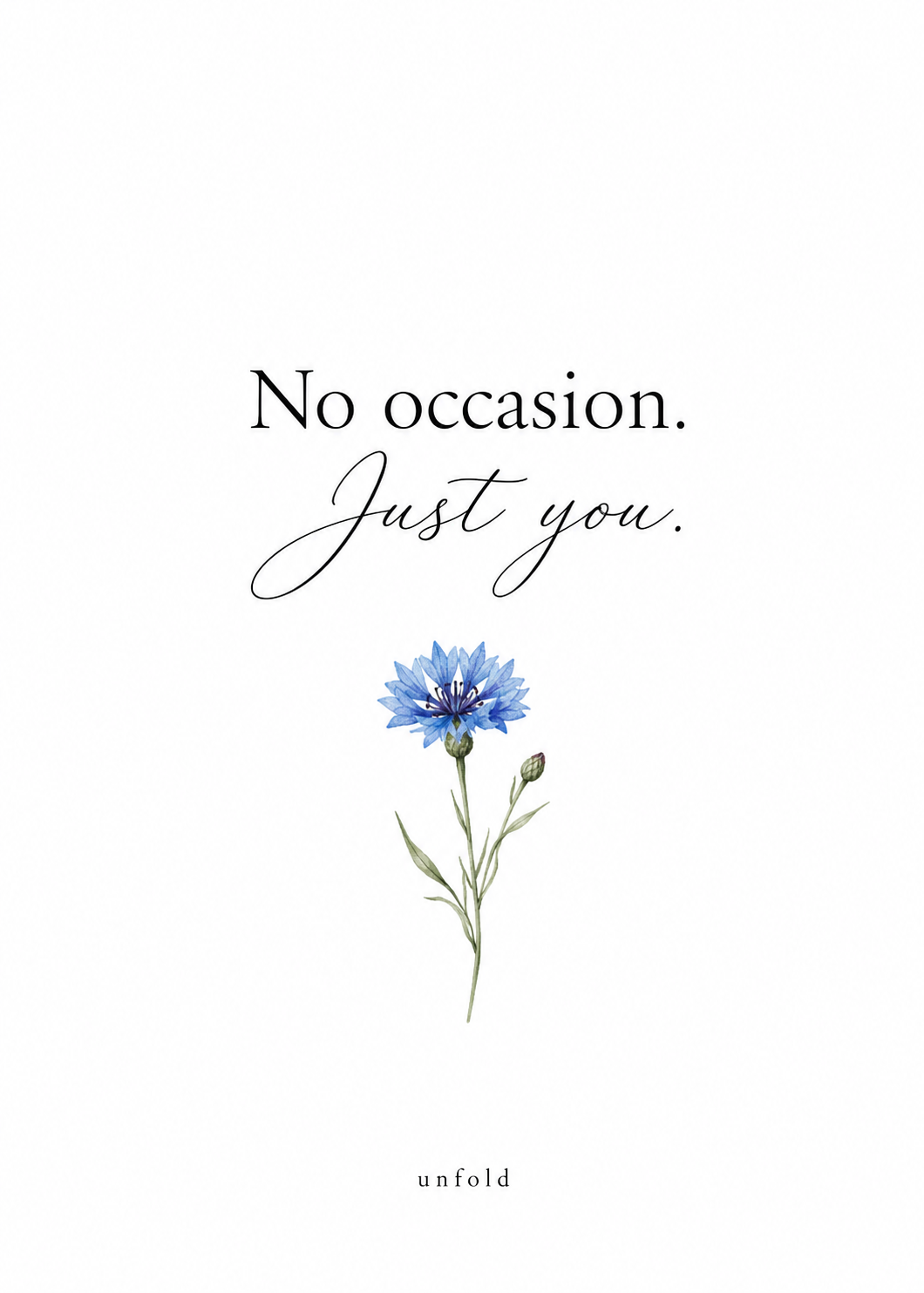 No Occasion, Just You
