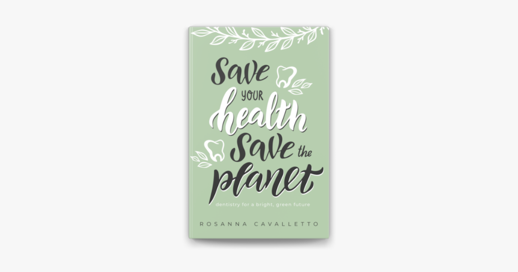 Save Your Health Save The Planet by Dr. Rosanna Cavalletto