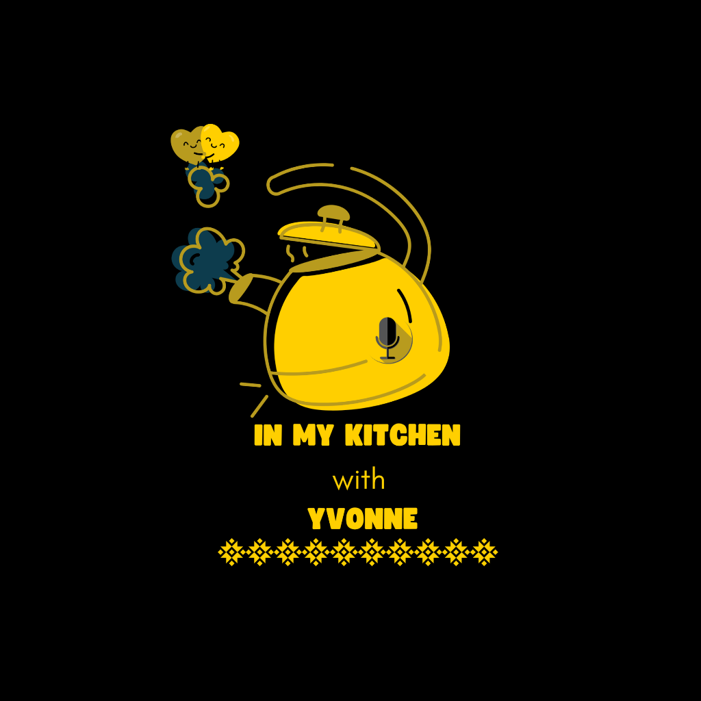 In My Kitchen with Yvonne
