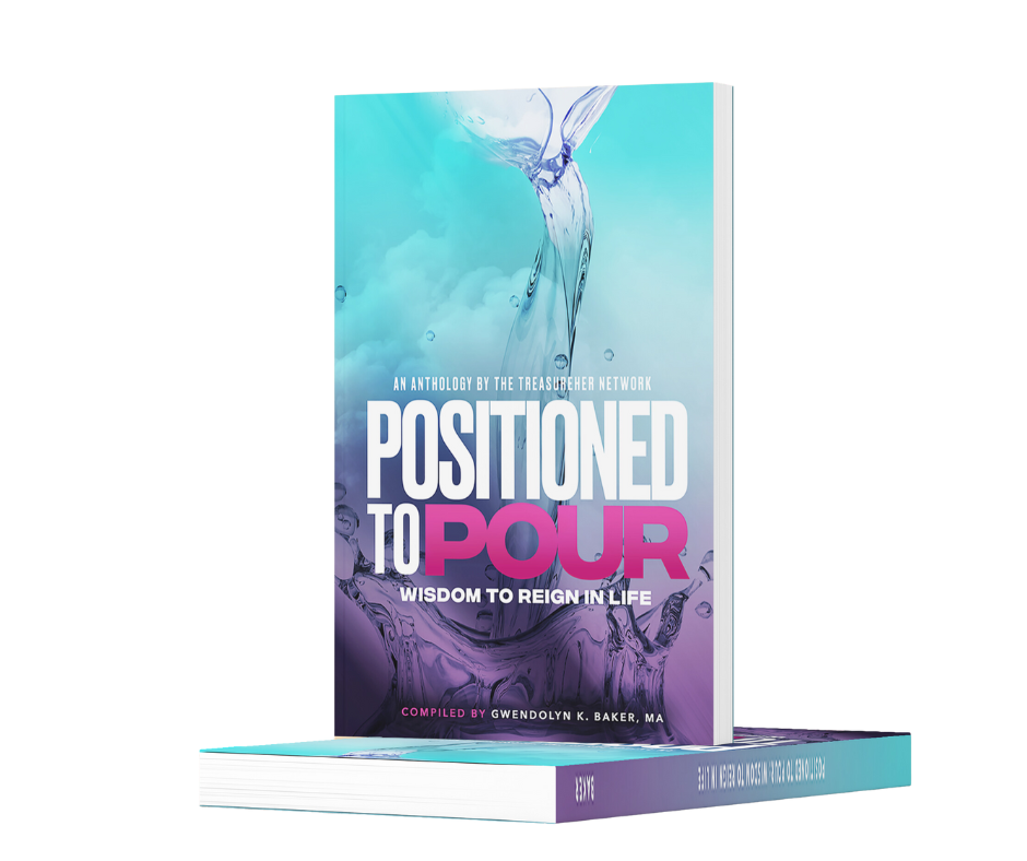 Positioned to Pour: Wisdom to Reign in Life book cover