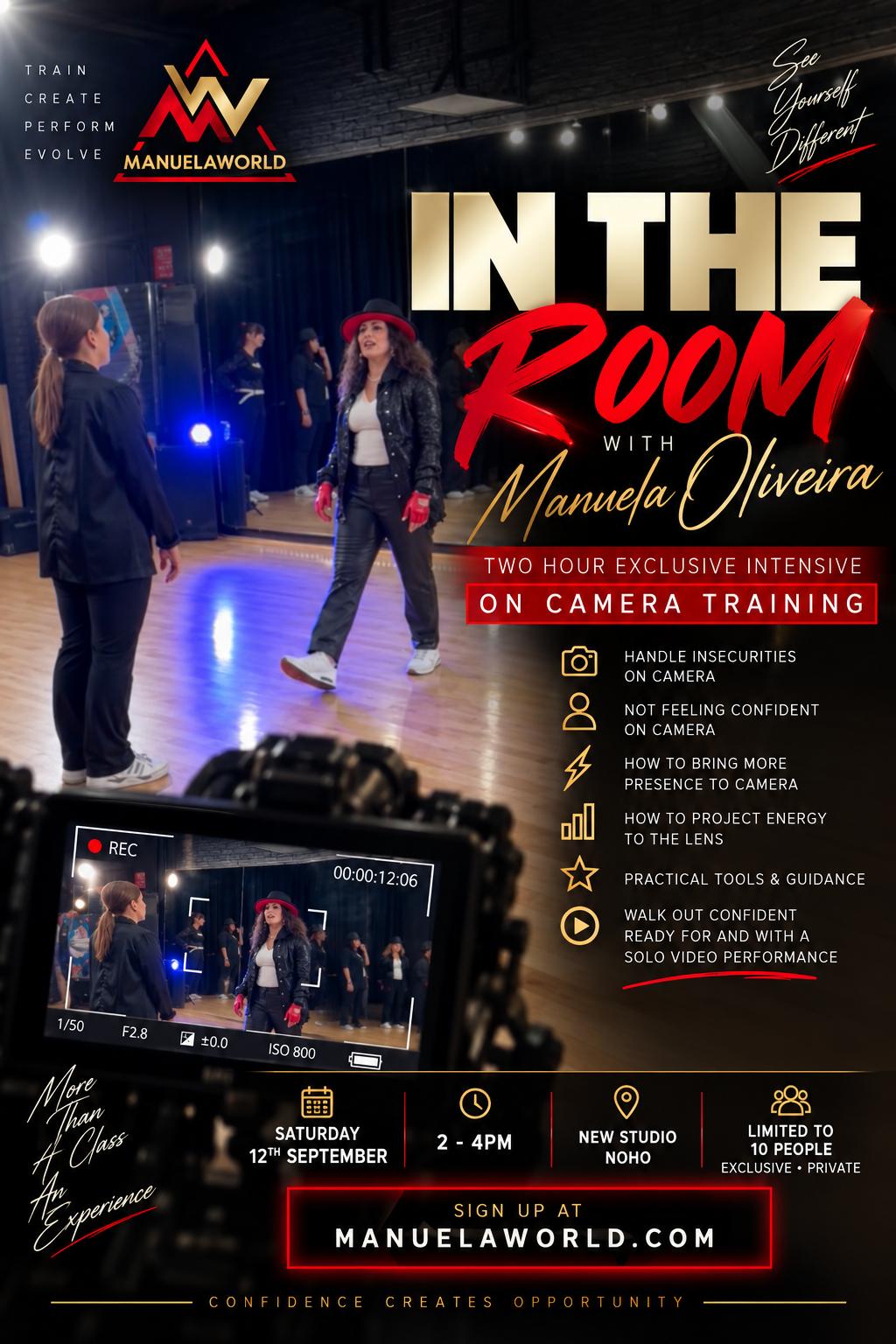 IN THE ROOM - 2-Hour Exclusive On-Camera Intensive with Manuela Oliveira