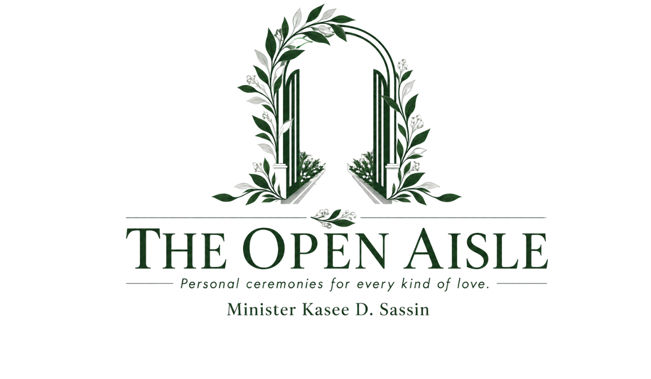 The Open Aisle โ Personal ceremonies for every kind of love. Minister Kasee D. Sassin