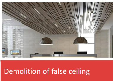 Demolition of false ceiling structure