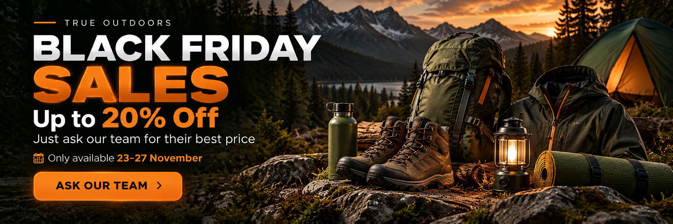 True Outdoors Black Friday Sales — up to 20% off, only available 23–27 November