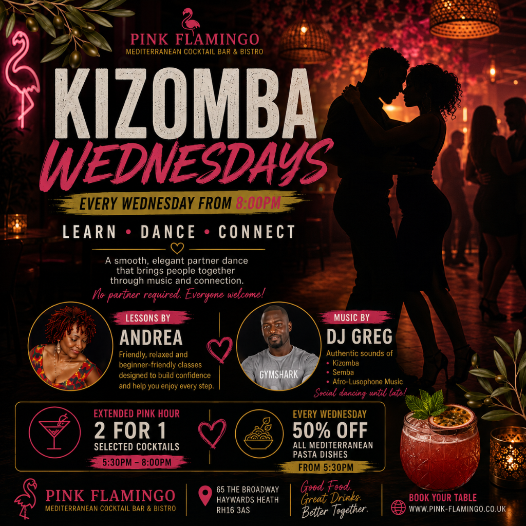 Mediterranean Evenings with Kizomba at Pink Flamingo — every Wednesday: dine on authentic Mediterranean flavours, 2-for-1 cocktails and 50% off pasta from 5:30pm, Kizomba lessons by Andrea and DJ Greg from 8pm