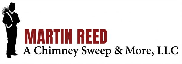 Martin Reed A Chimney Sweep & More, LLC