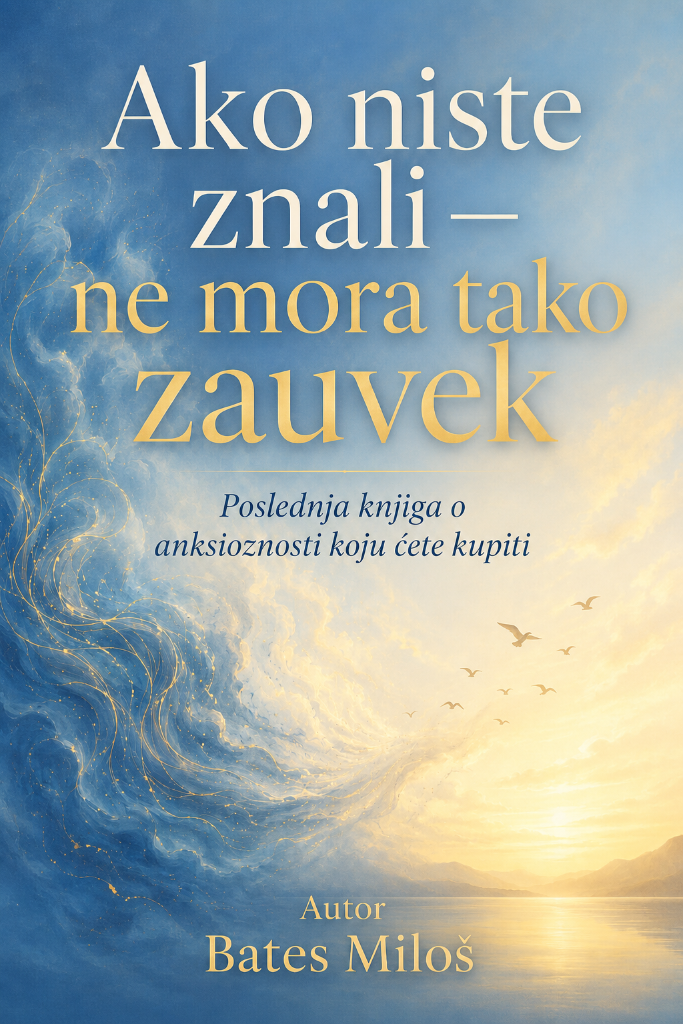 Ako niste znali — ne mora tako zauvek