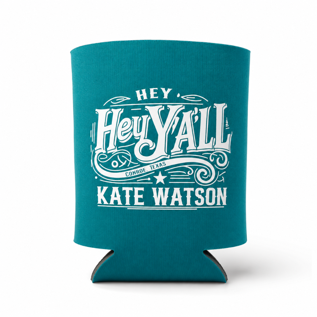 "Hey Y'all" Teal Koozie — Conroe, Texas