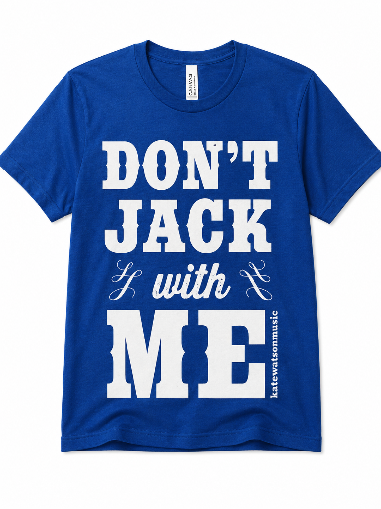 "Don't Jack With Me" Blue T-Shirt