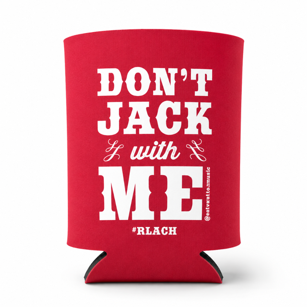 "Don't Jack With Me" Red Koozie