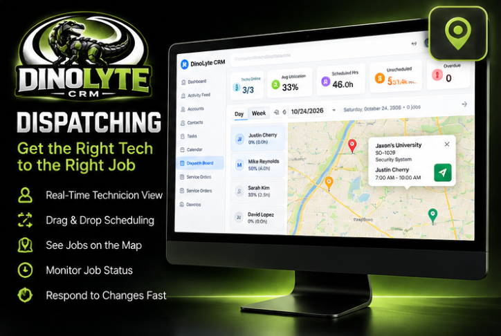 DinoLyte CRM Dispatching — get the right tech to the right job