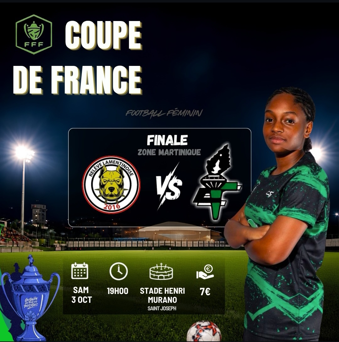 Coupe de France Football Féminin – Finale Zone Martinique : Relève Lamentinoise vs EF