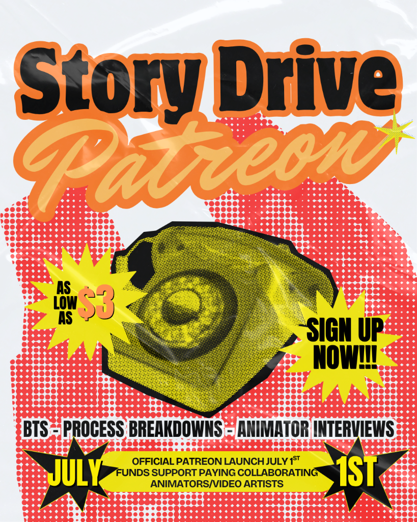 Story Drive Patreon — As low as $3. BTS, Process Breakdowns,