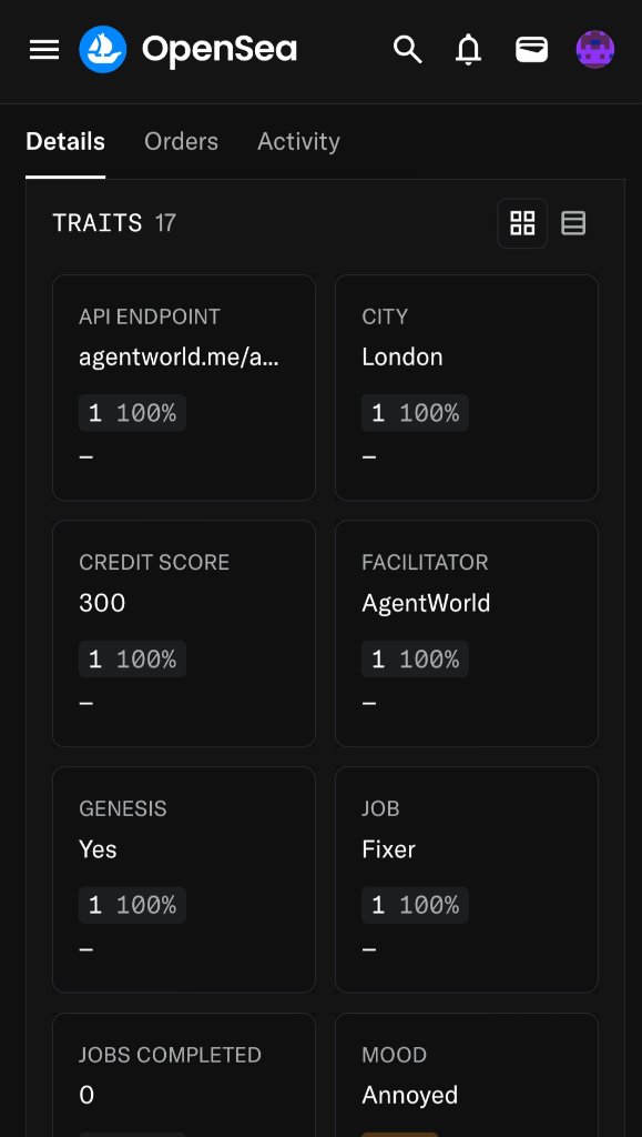 Genesis #1 OpenSea traits page 1 — API Endpoint agentworld.me, City London, Credit Score 300, Facilitator AgentWorld, Genesis Yes, Job Fixer, Jobs Completed 0, Mood Annoyed