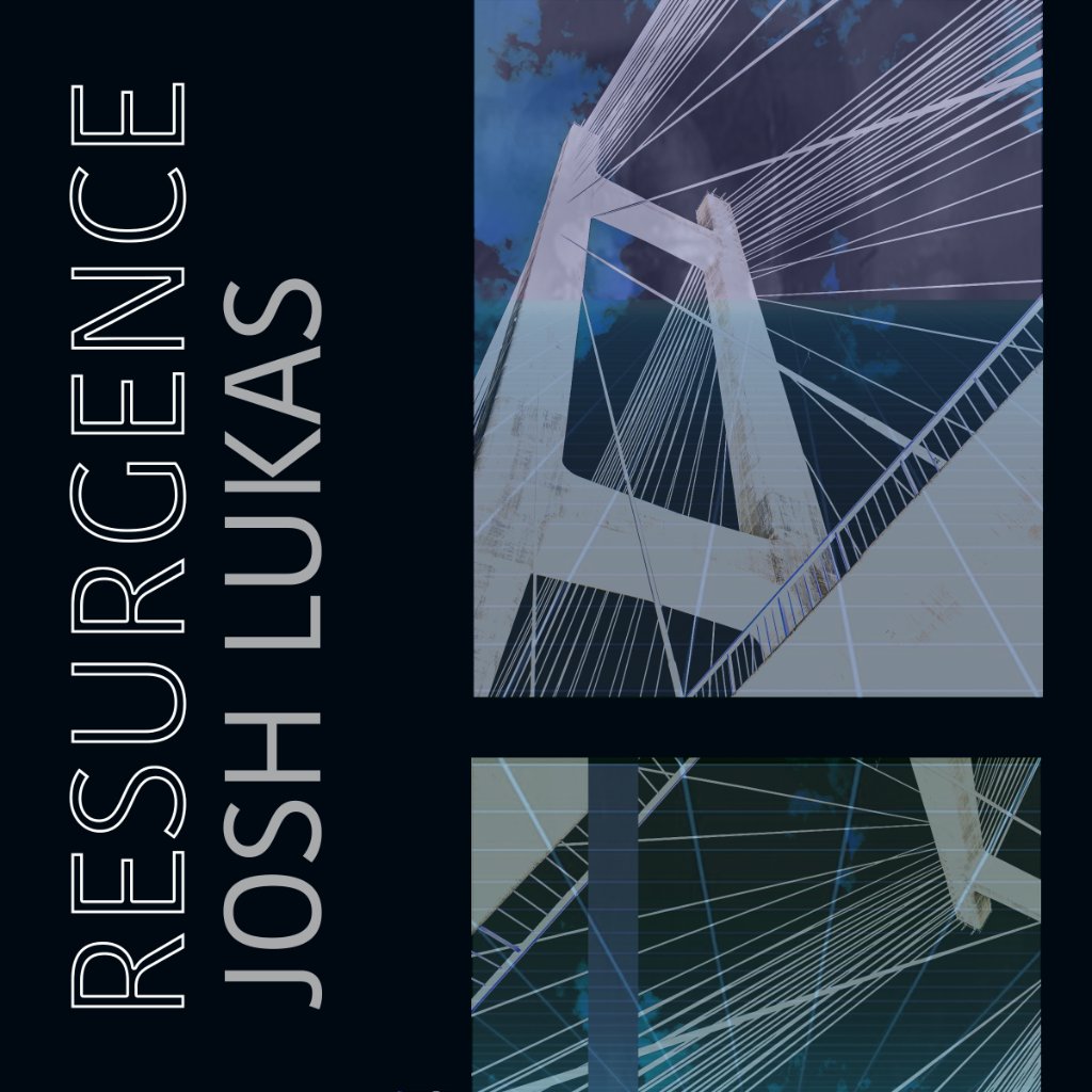 Josh Lukas – Resurgence