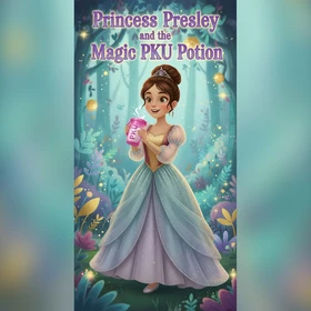 Princess Presley and the Magic PKU Potion