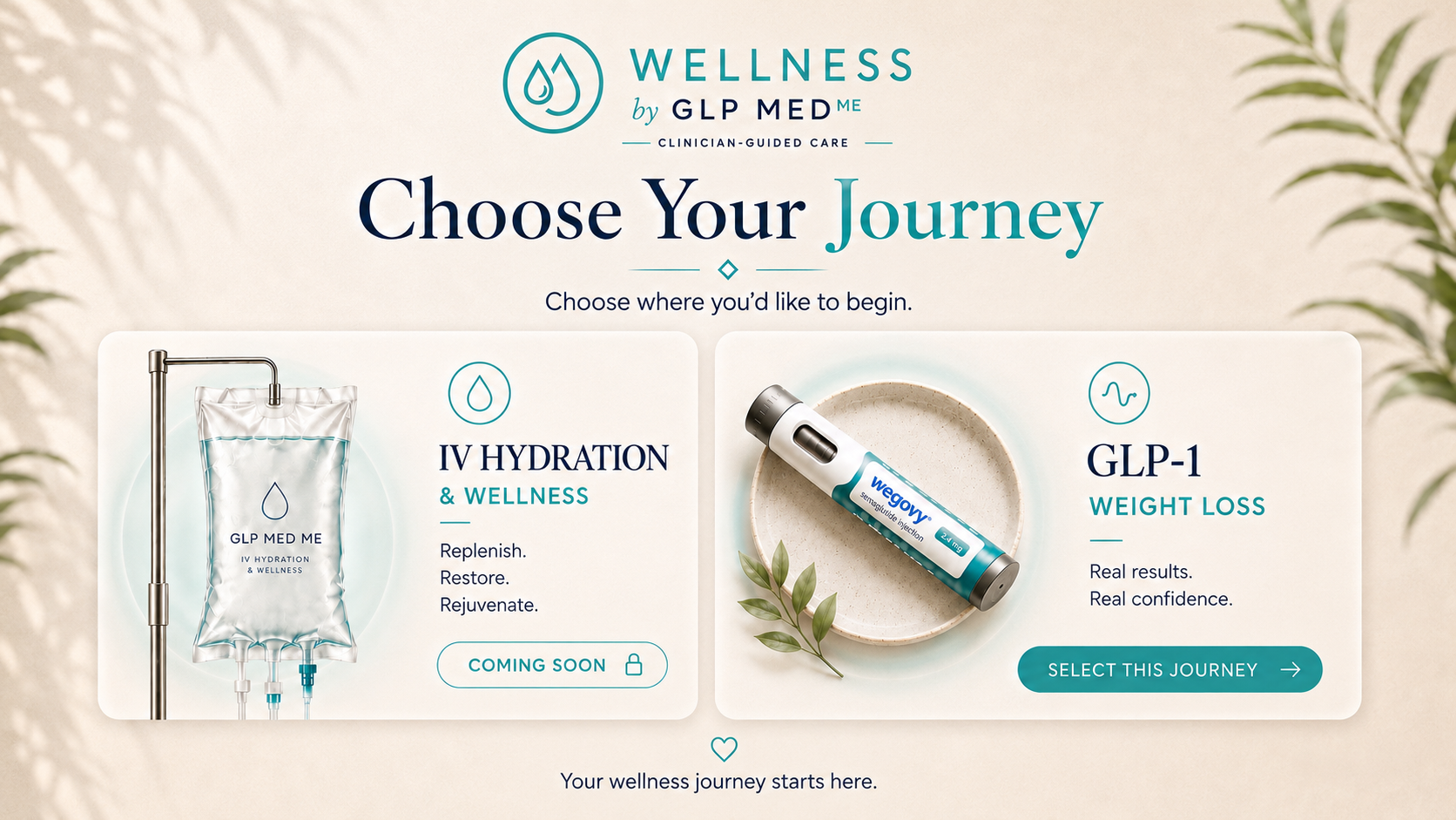 Choose Your Journey — IV Hydration & Wellness or GLP-1 Weight Loss