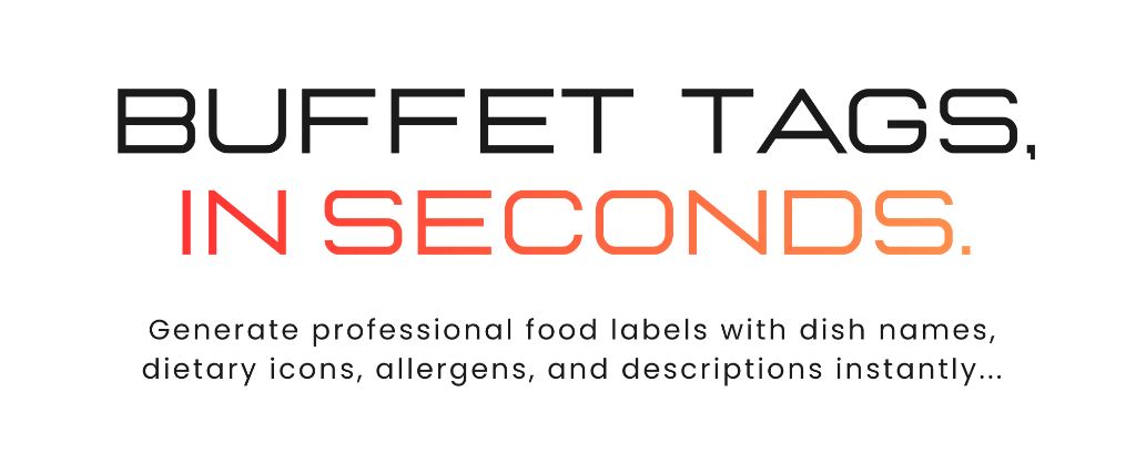 Buffet Tags, In Seconds.
