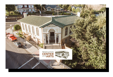 Pendleton Center for the Arts