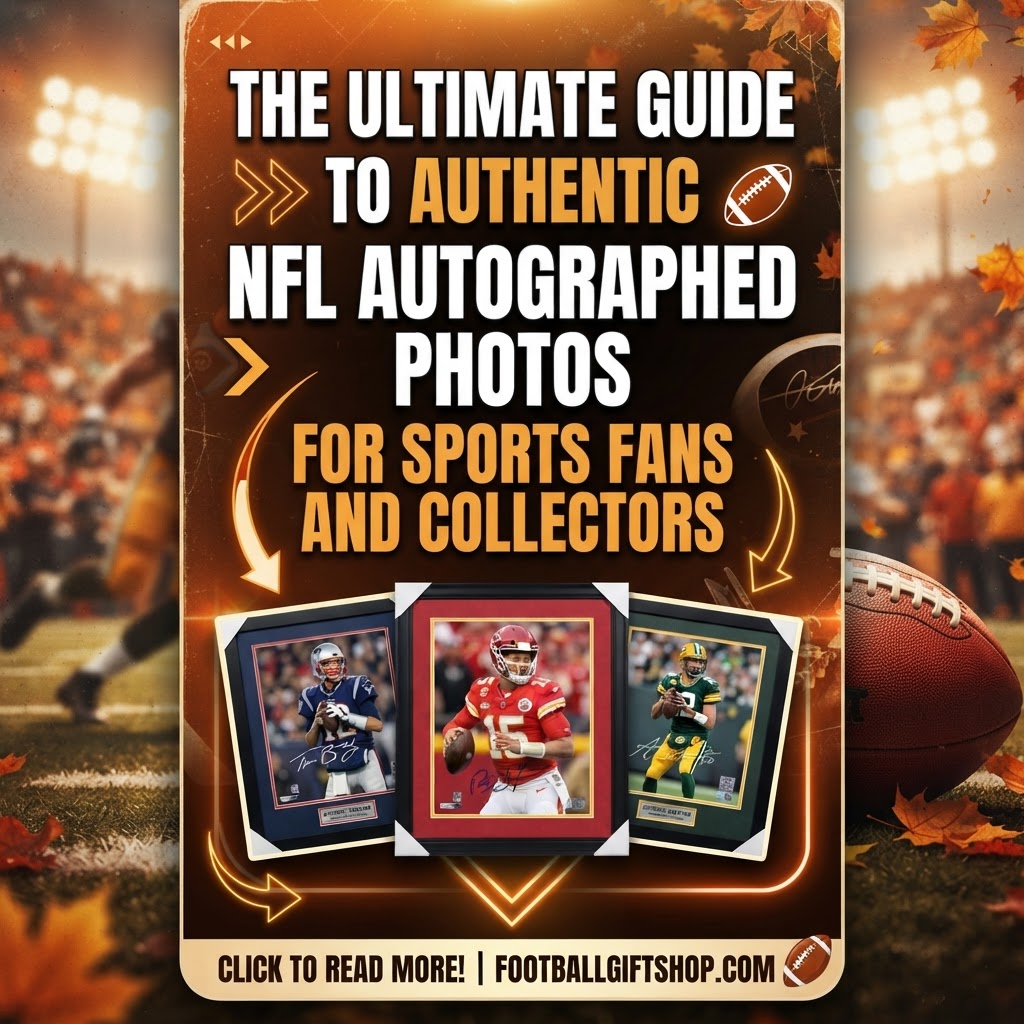 🏈 Authentic NFL Autographed Photos: The Ultimate Guide for Sports Collectors!