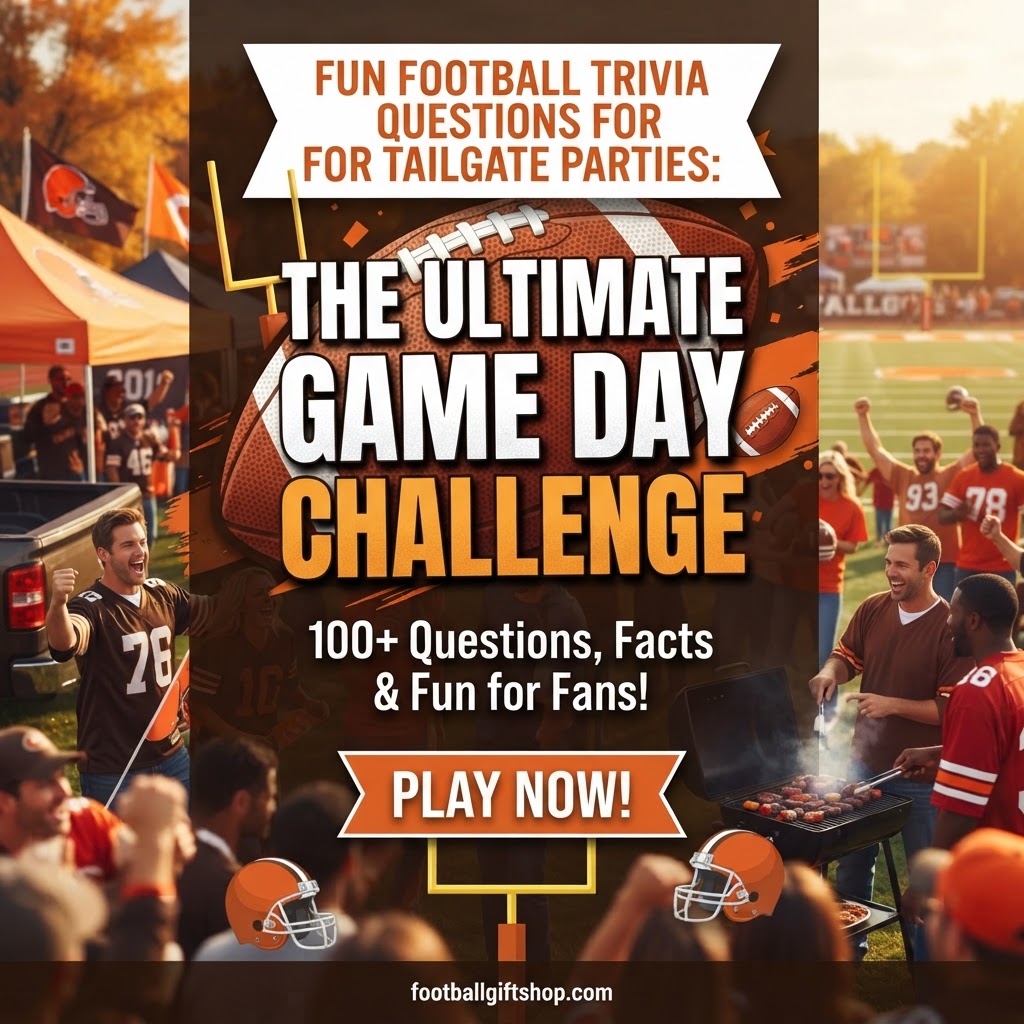🏈 Ultimate Football Trivia: Fun Game Day Ideas for Tailgating!