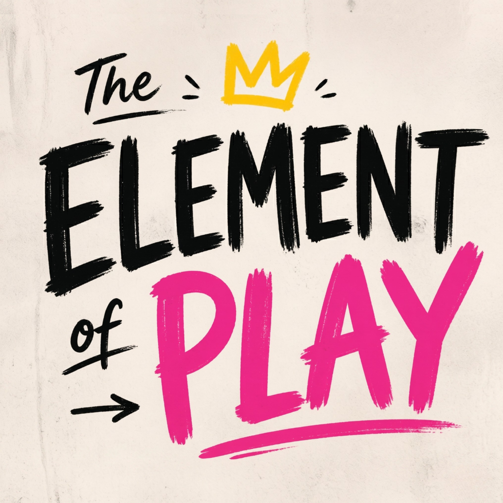 The Element of Play